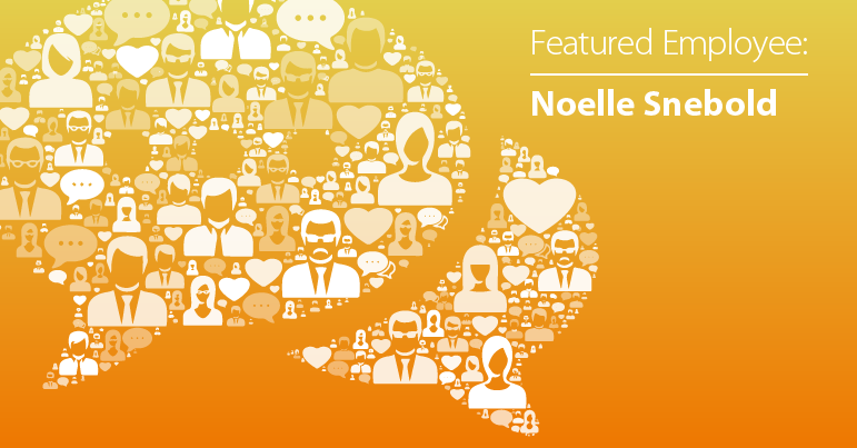 September Employee Spotlight: Noelle Snebold