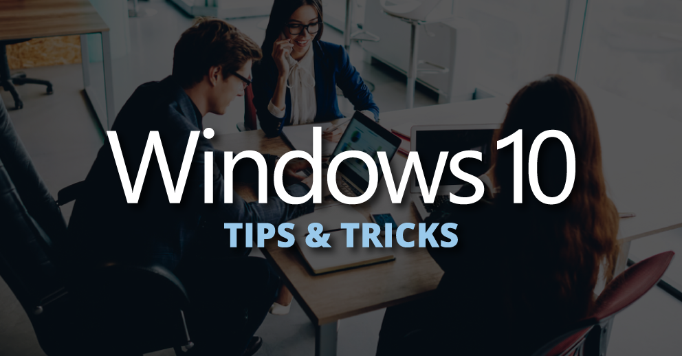 12 Windows 10 Tips & Tricks Everyone Should Know