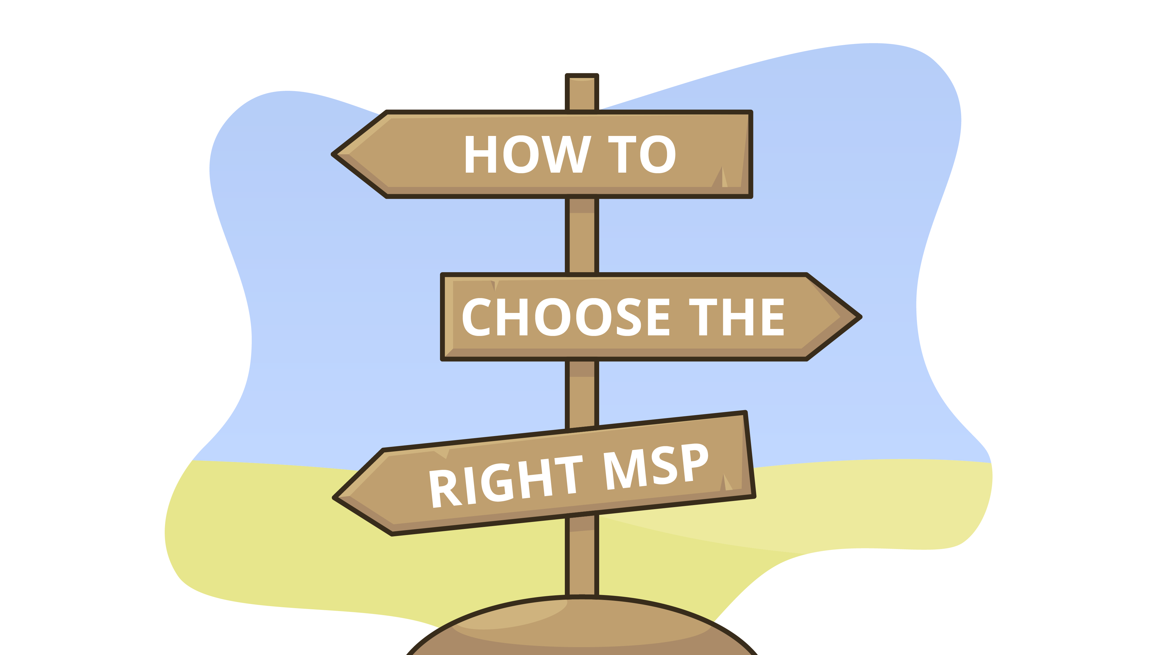 How to Choose The Right MSP