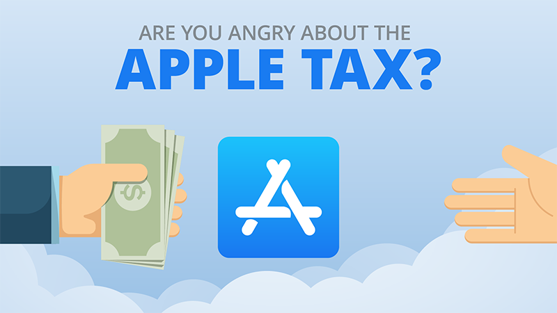 Are You Angry About the Apple Tax?