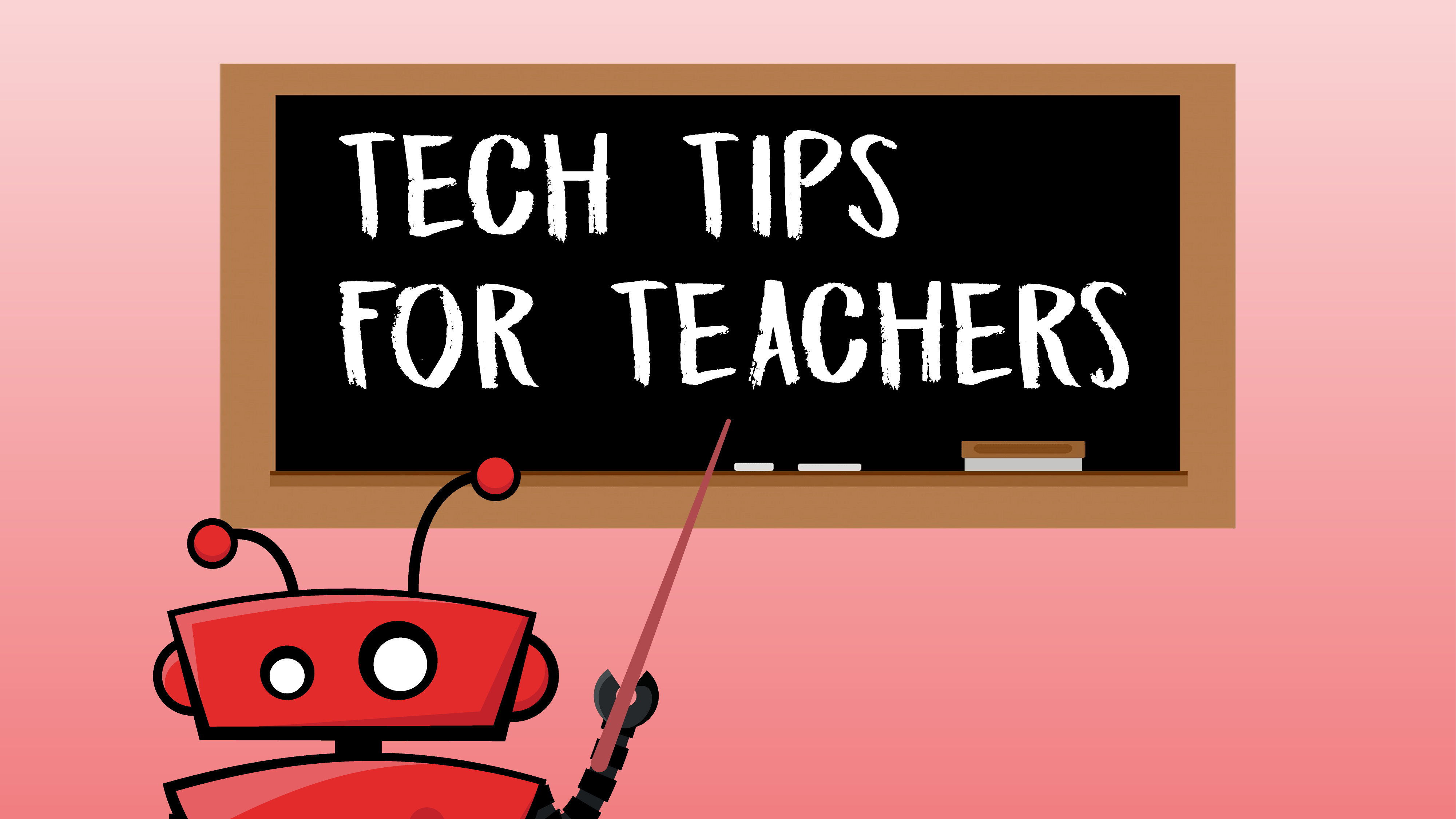 tech tips for teachers graphic with xbert