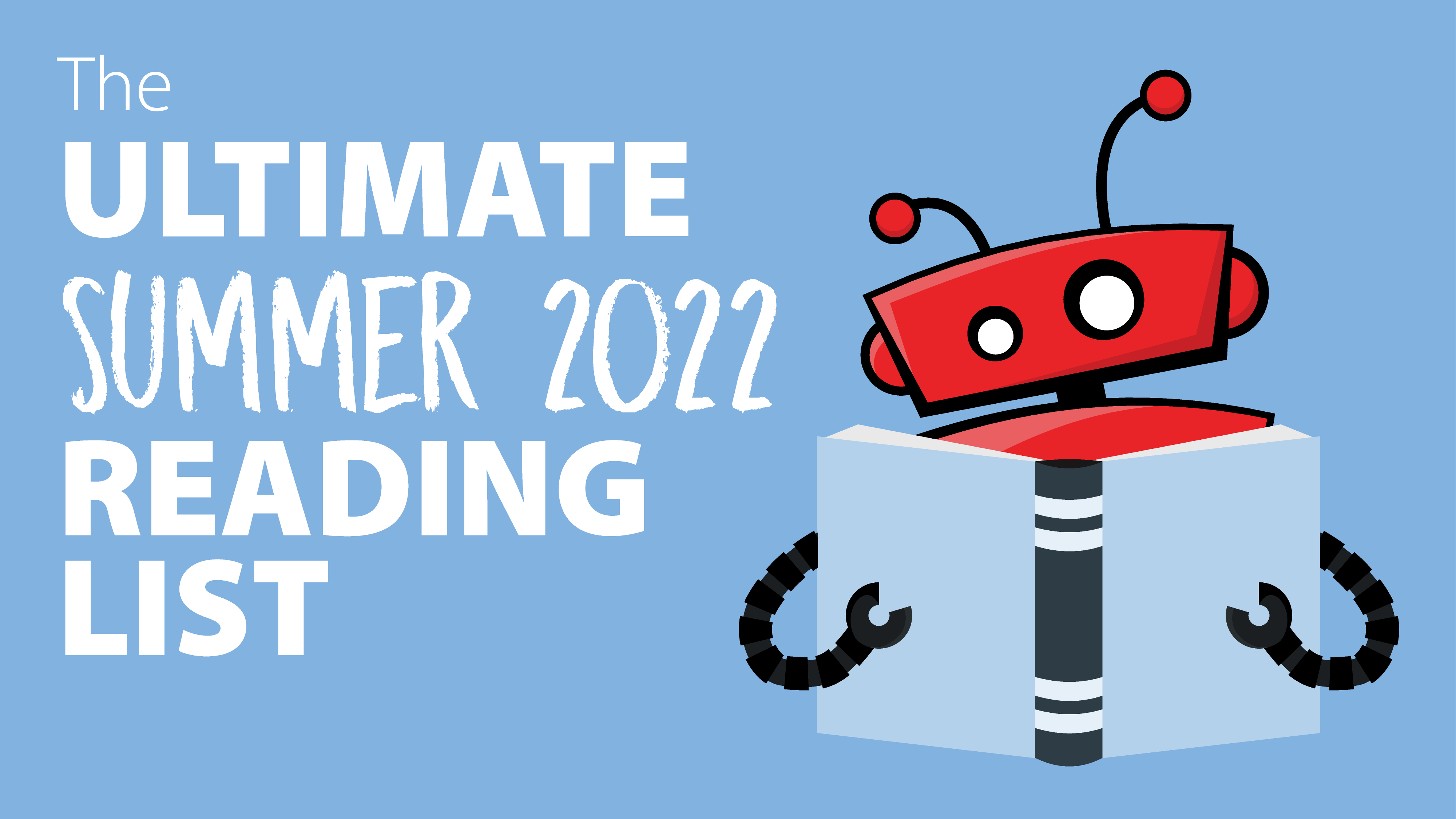 the ultimate summer 2022 reading list graphic with xbert reading a blue book