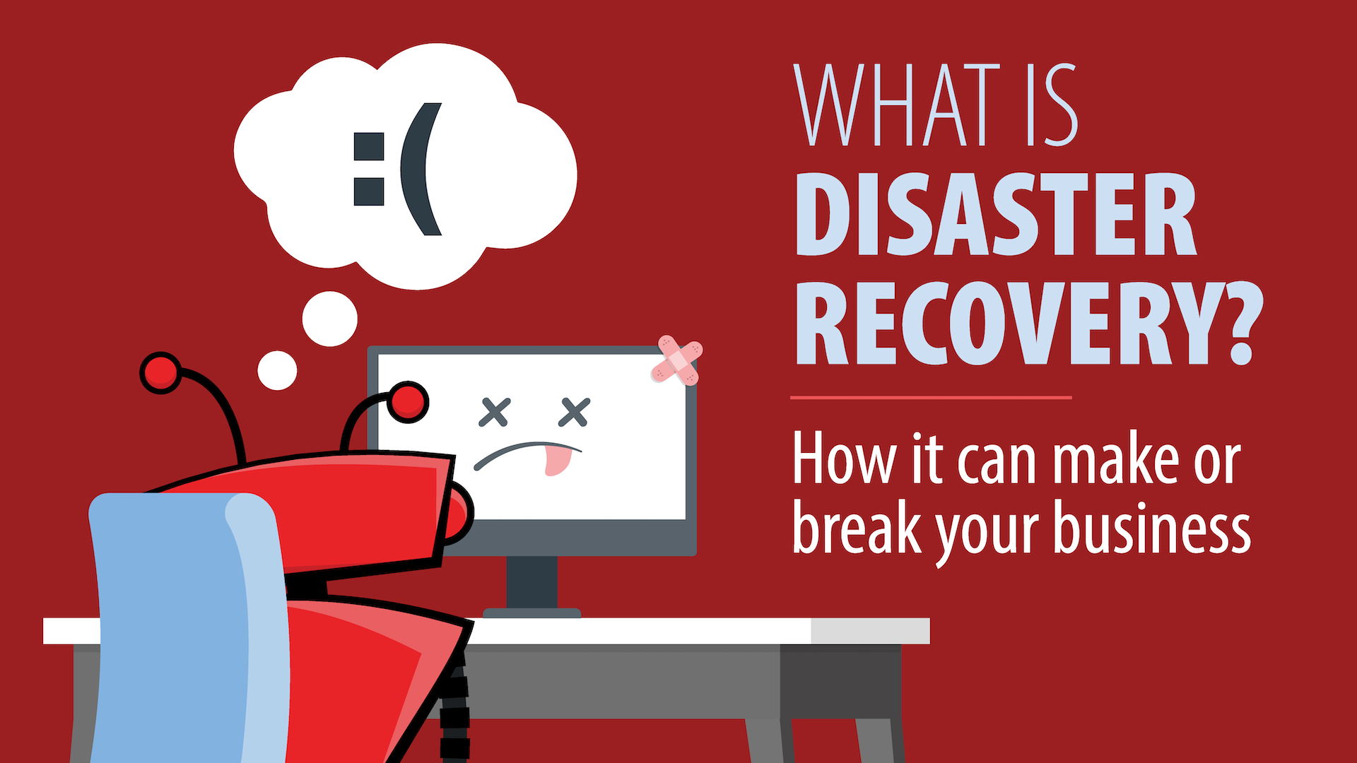 What is Disaster Recovery and How it Can Make or Break Your Business. Robot sitting at computer.