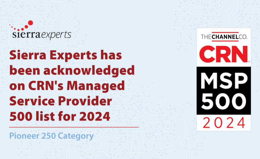 Sierra Experts has been acknowledged on CRN's Managed Service Provider 500 list for 2024.