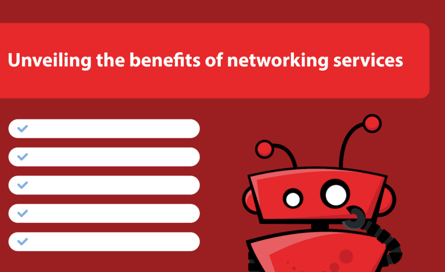 Benefits and Insights into Networking Services