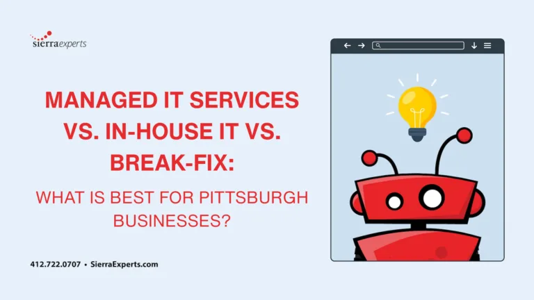 Managed IT Services vs. In-House IT vs. Break-Fix What Is Best for Pittsburgh Businesses