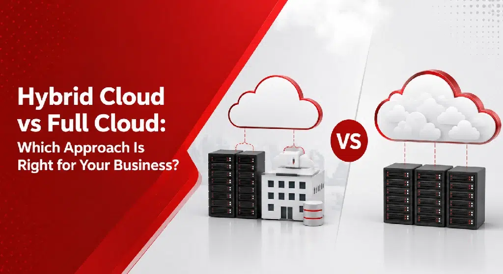 Hybrid Cloud vs Full Cloud
